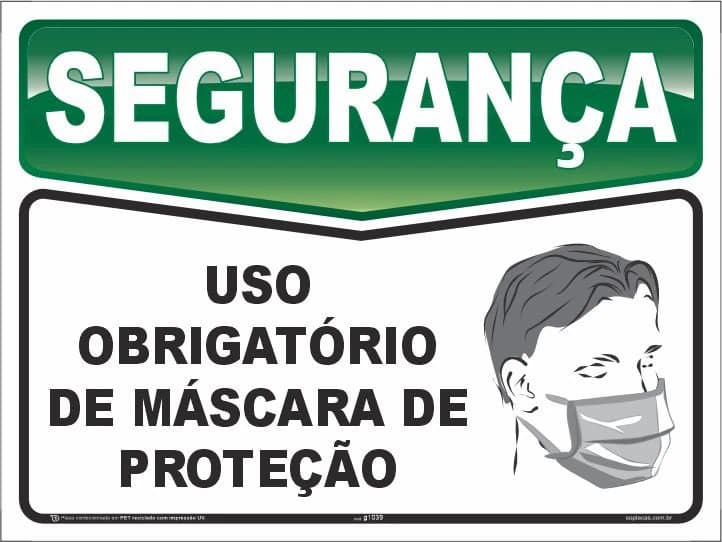 Placa de segurança: Uso obrigatório de máscara de proteção