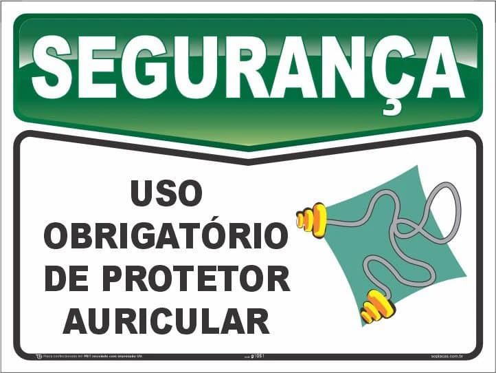 Placa de segurança: Uso obrigatório de protetor auricular