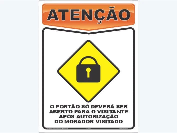 Placa de atenção com a mensagem: O portão só deverá ser aberto para o visitante após autorização do morador visitado