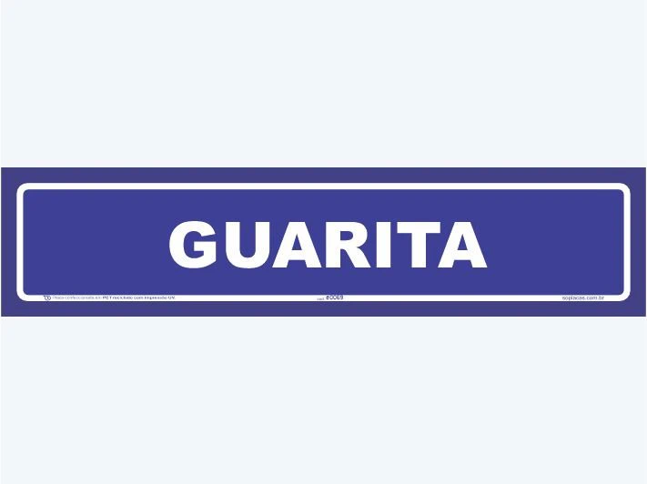Placa indicativa: Guarita