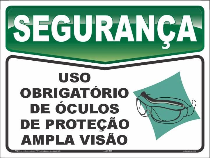 Placa de segurança: Uso obrigatório de óculos de proteção ampla visão