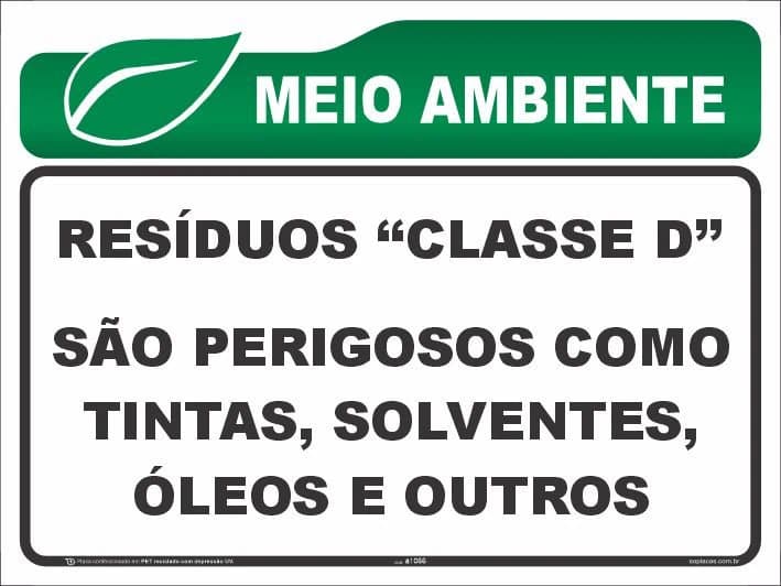 Placa de meio ambiente: Resíduos classe d