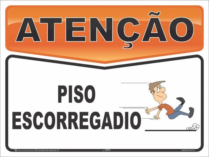 Placa de atenção com a mensagem: Piso escorregadio