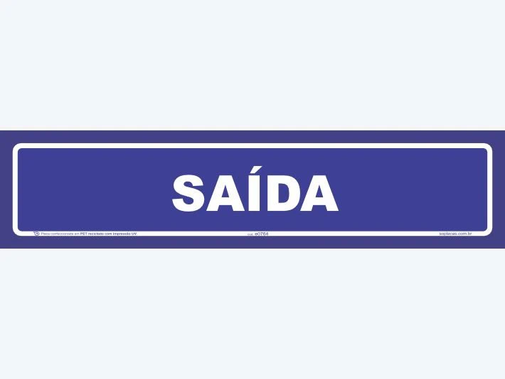 Placa indicativa: Saída
