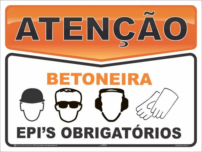 Placa de atenção com a mensagem: Betoneira EPI’s obrigatórios
