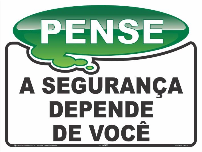 Placa Pense: A segurança depende de você