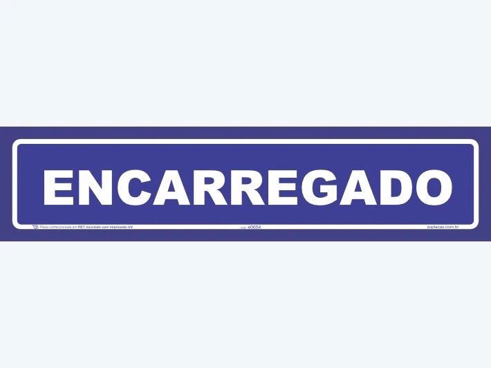 Placa indicativa: Encarregado