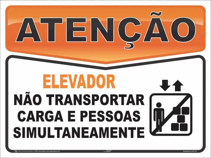 Placa de atenção com a mensagem: Elevador não transportar carga e pessoas simultaneamente