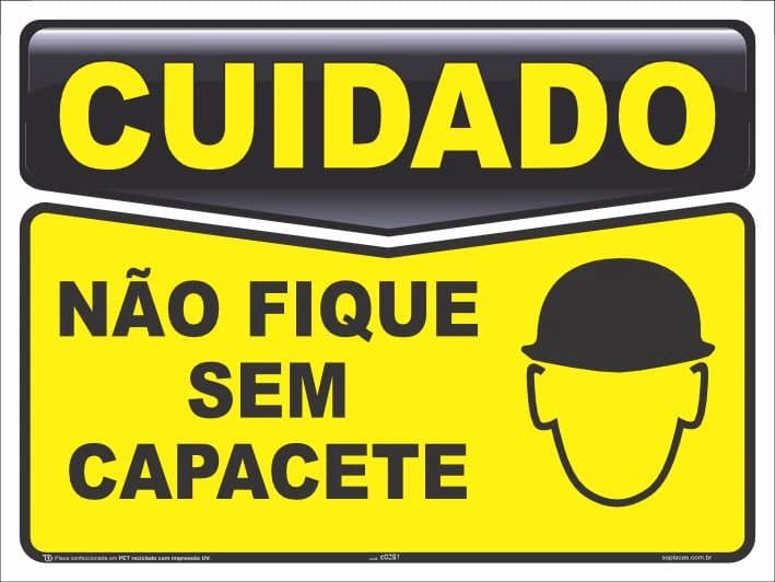 Placa de cuidado: Não fique sem capacete