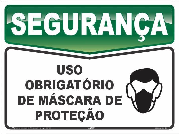 Placa de segurança: Uso obrigatório de máscara de proteção