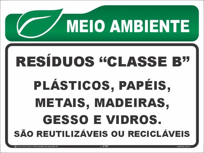 Placa de meio ambiente: Resíduos classe b