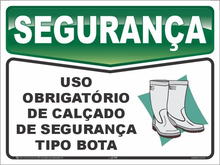 Placa de segurança: Uso obrigatório de calçado de segurança tipo bota