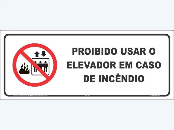 Placa de área comum: Proibido usar o elevador em caso de incêndio