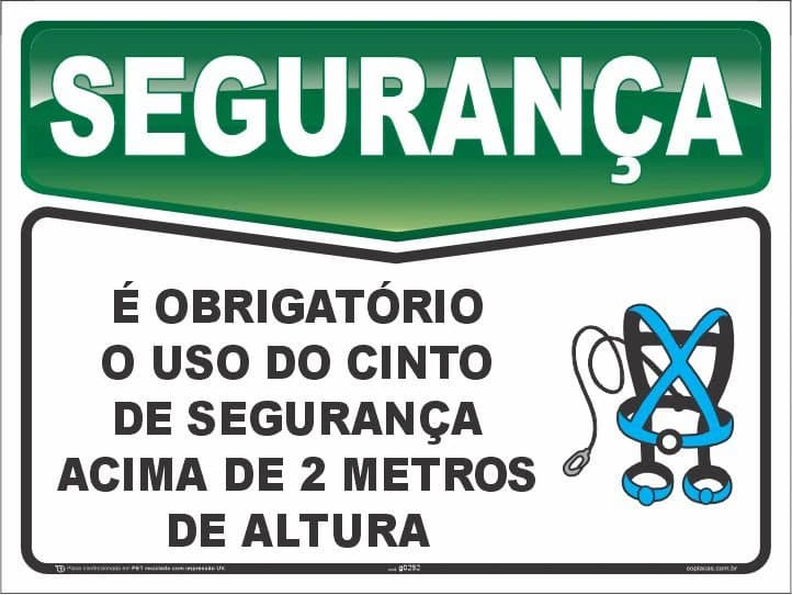 Placa de segurança: É obrigatório o uso do cinto de segurança acima de 2 metros de altura