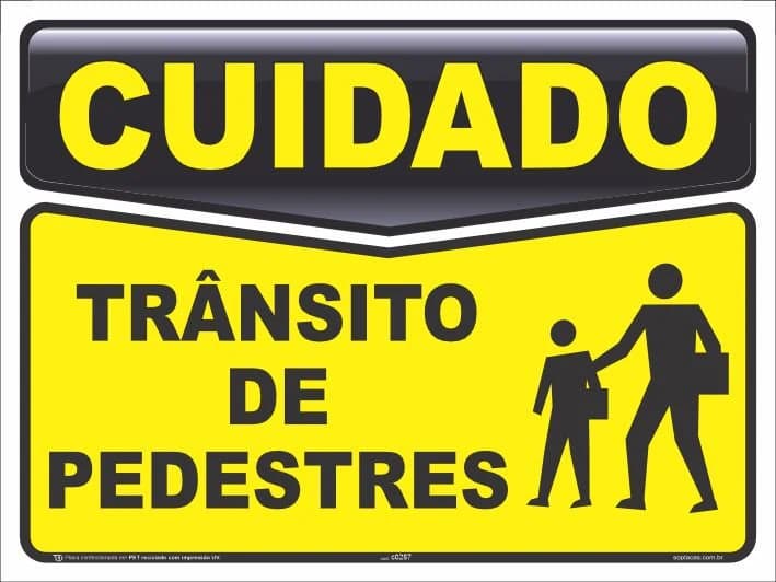 Placa de cuidado: Trânsito de pedestres