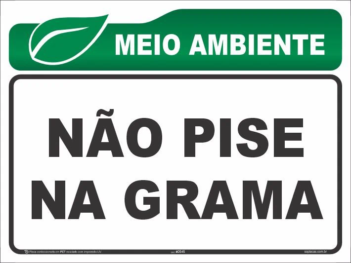 Placa de meio ambiente: Não pise na grama