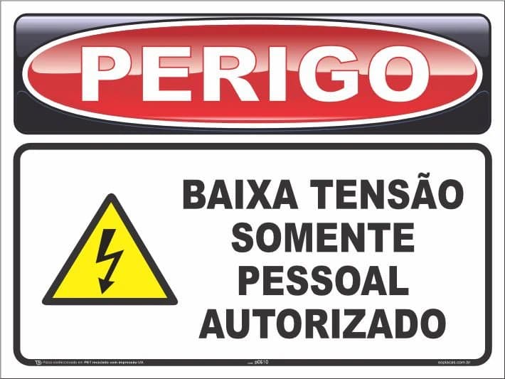 Placa de perigo: Baixa tensão somente pessoal autorizado