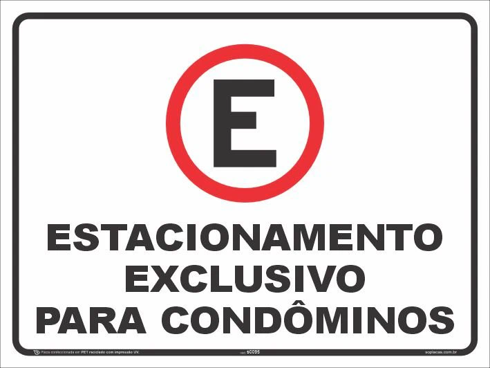Placa de estacionamento: Estacionamento exclusivo para condôminos