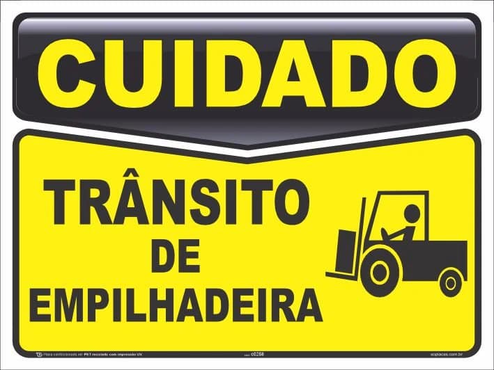 Placa de cuidado: Trânsito de empilhadeira
