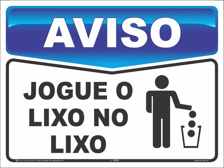 Placa de aviso: Jogue o lixo no lixo