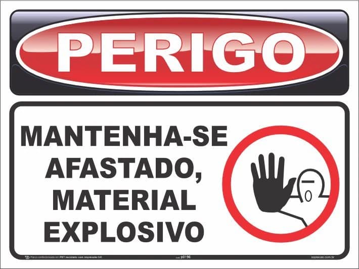 Placa de perigo: Mantenha-se afastado, material explosivo