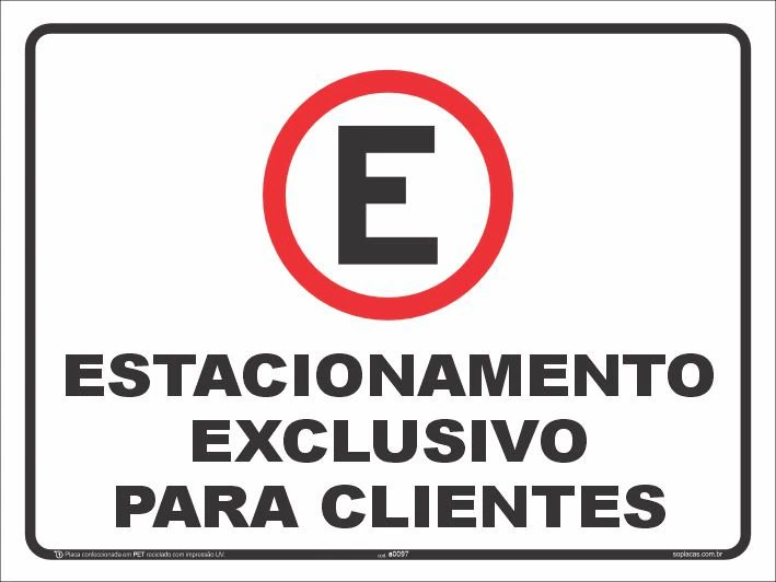 Placa de estacionamento: Estacionamento exclusivo para clientes