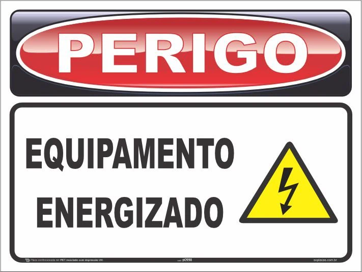 Placa de perigo: Equipamento energizado