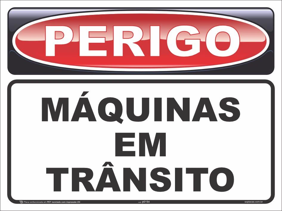 Placa de perigo: Máquinas em trânsito