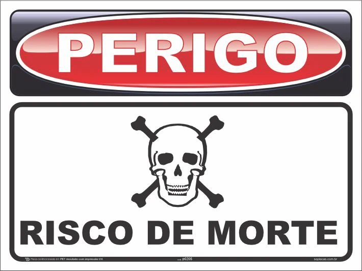 Placa de perigo: Risco de morte