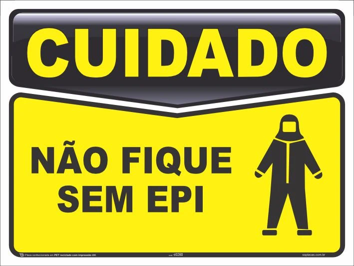 Placa de cuidado: Não fique sem EPI