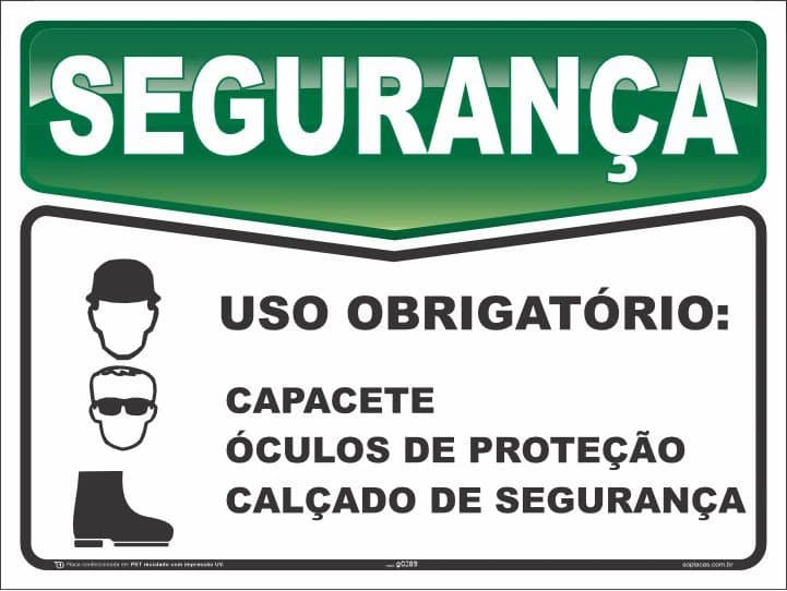 Placa de segurança: Uso obrigatório: capacete óculos de proteção calçado de segurança