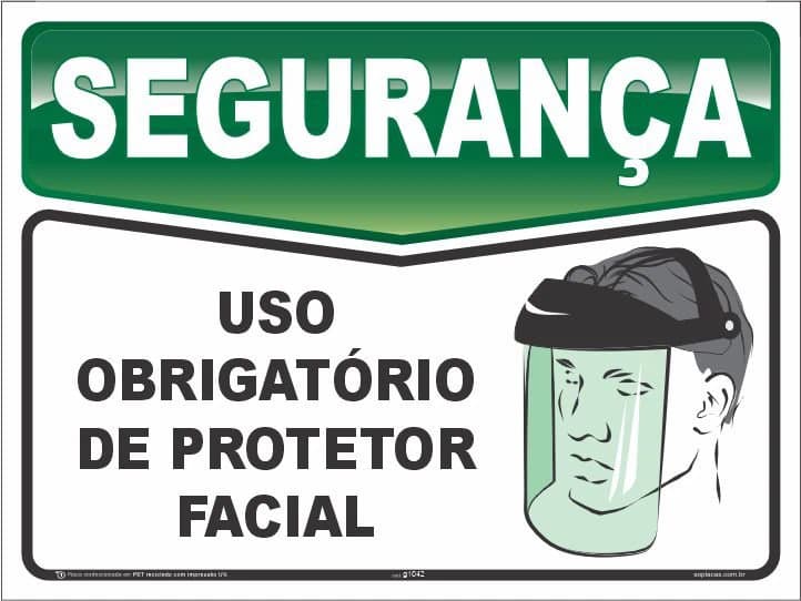 Placa de segurança: Uso obrigatório de protetor facial