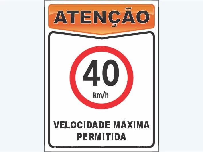 Placa de atenção com a mensagem: 40 km/h Velocidade máxima permitida