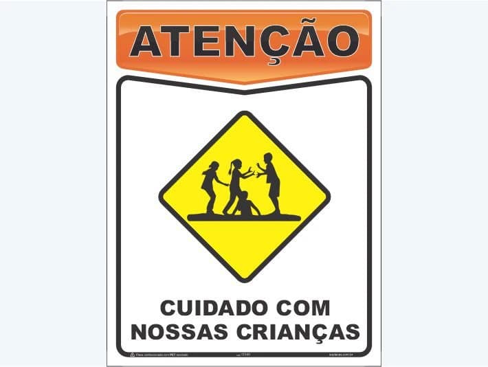 Placa de atenção com a mensagem: Cuidado com nossas crianças