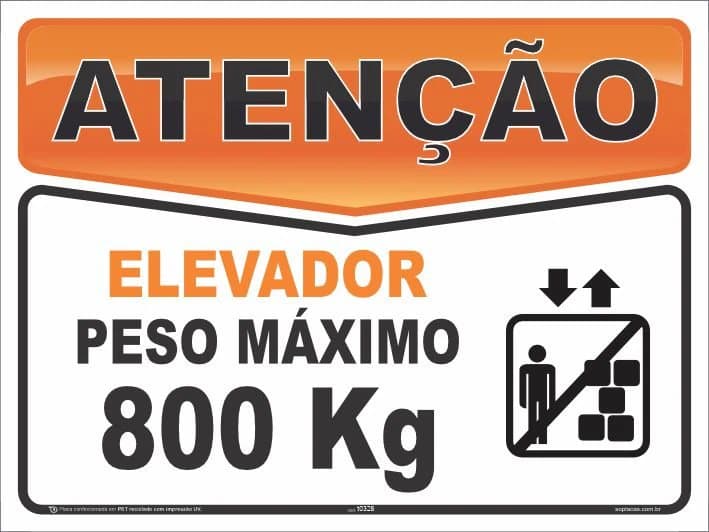 Placa de atenção com a mensagem: Elevador peso máximo 800kg