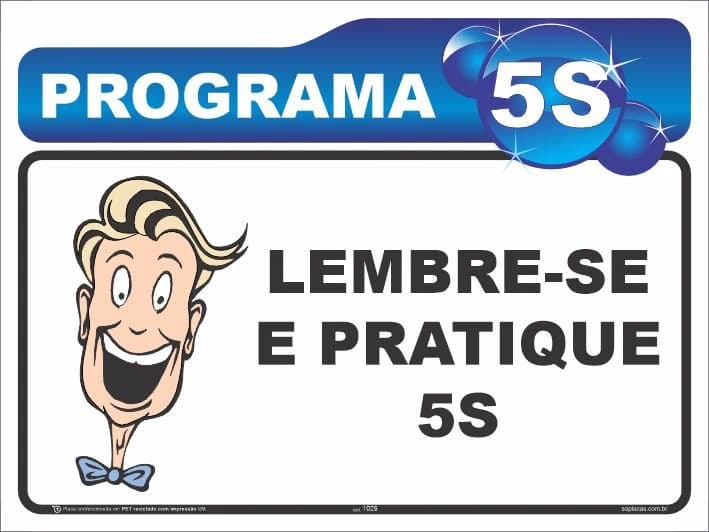Placa de 5S: Lembre-se e pratique 5S