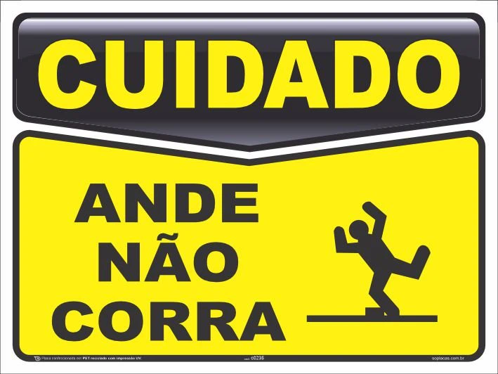 Placa de cuidado: Ande não corra