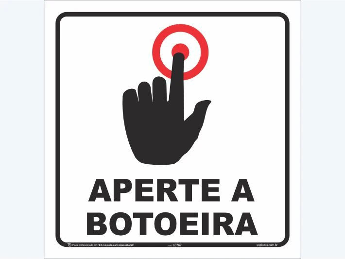 Placa indicativa: Aperte a botoeira