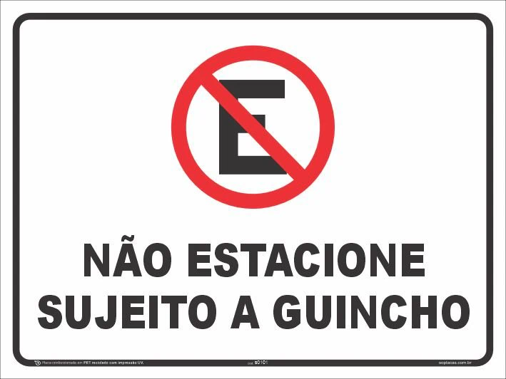 Placa de estacionamento: Não estacione sujeito a guincho