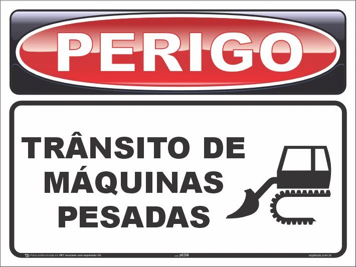 Placa de perigo: Trânsito de máquinas pesadas