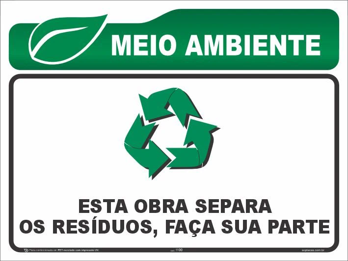 Placa de meio ambiente: Esta obra separa os resíduos