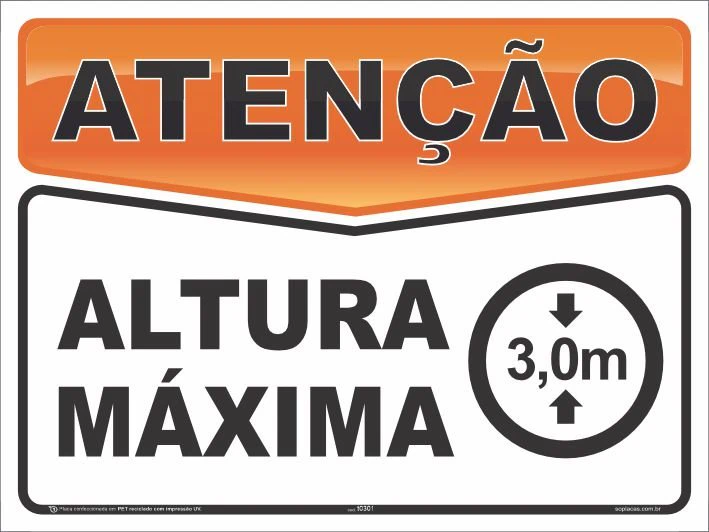 Placa de atenção com a mensagem: Altura máxima