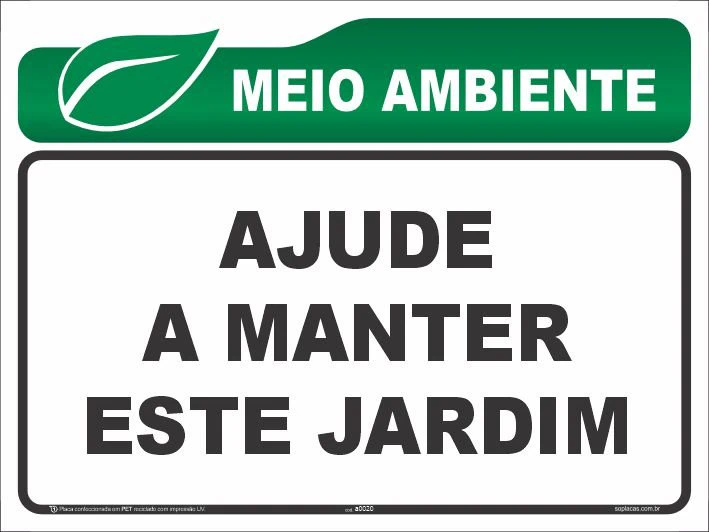 Placa de meio ambiente: Ajude a manter este jardim