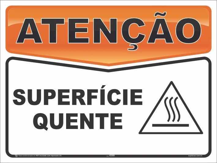 Placa de atenção com a mensagem: Superfície quente