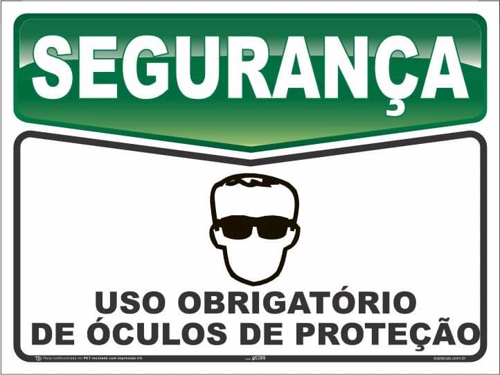 Placa de segurança: Uso obrigatório de óculos de proteção