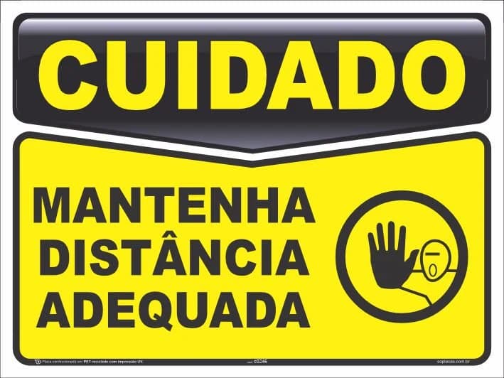 Placa de cuidado: Mantenha distância adequada